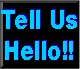 Ah, Come on... just tell us you saw us here :-)  Tell us hello!